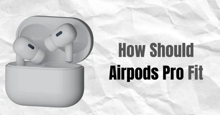 How Should Airpods Pro Fit
